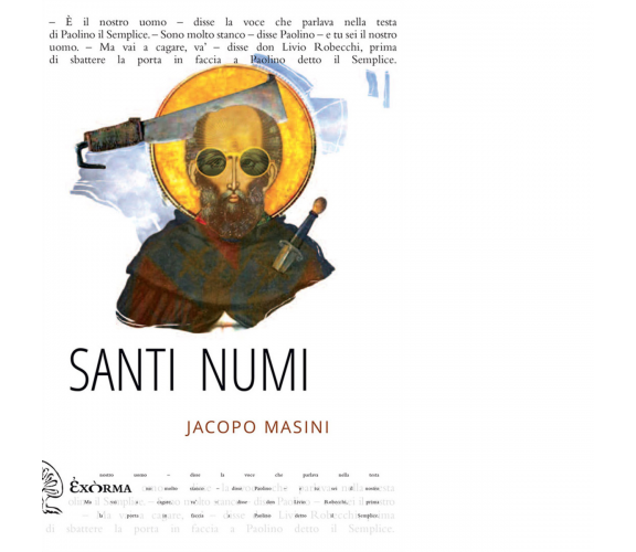 SANTI NUMI di Masini Jacopo - Exòrma, 2021