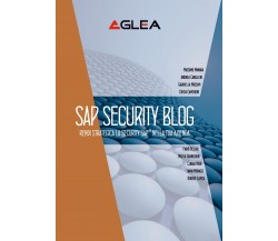 SAP Security Blog	 di Aglea S.r.l.,  2020,  Youcanprint