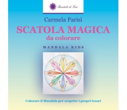 SCATOLA MAGICA da colorare  di Carmela Parisi,  2017,  Youcanprint -ER