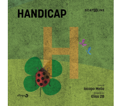 SCATOLINE | HANDICAP (pacco da 7) di Melio Iacopo - Effequ, 2022