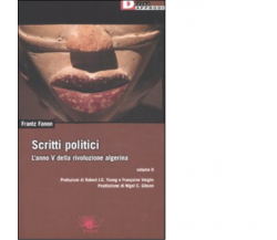 SCRITTI POLITICI. VOL. 2 di FRANTZ FANON - DeriveApprodi editore,2007