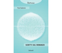 SCRITTI SUL ROMANZO	 di Paul Gadenne,  Solfanelli Edizioni