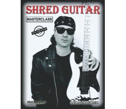  SHRED GUITAR: masterclass di Luca Mancino,  2021,  Indipendently Published