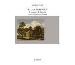 SILAS MARNER Il tessitore di Raveloe	 di George Eliot,  Solfanelli Edizioni