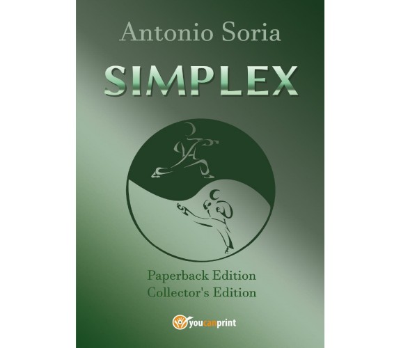 SIMPLEX (Paperback Edition) Collector’s Edition - Antonio Soria, 2016,  Youcanpr