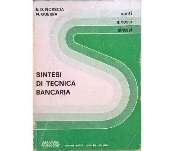 SINTESI DI TECNICA BANCARIA - Norscia Guerra (Le muse) Ca