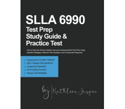 SLLA 6990 Test Prep Study Guide and Practice Test How to Pass the School Leaders