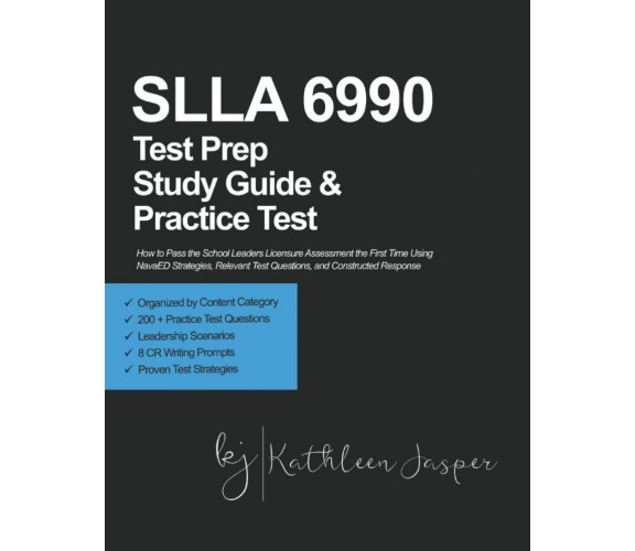 SLLA 6990 Test Prep Study Guide and Practice Test How to Pass the School Leaders