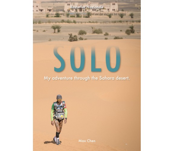 SOLO Ed.UK. My adventure through the Sahara desert di Massimiliano Augusto,  202