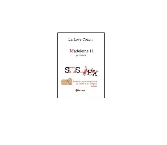 SOS ex -  Madeleine H.,  2016,  Youcanprint