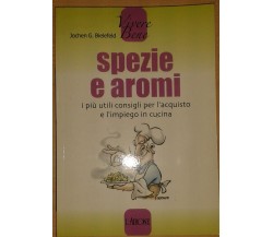 SPEZIE E AROMI - JOCHEN G. BIELEFED - L'AIRONE - 2008 - M 