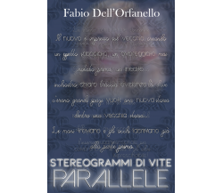 STEREOGRAMMI DI VITE PARALLELE  di Fabio Dell’Orfanello,  2019,  Youcanprint- ER