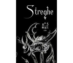 STREGHE: Malpelo n. 5 - ‎Independently published - 2022