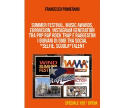 SUMMER FESTIVAL - Francesco Primerano,  2018,  Youcanprint
