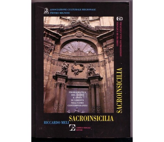 Sacro In Sicilia - Problematica del sacro e ansia di libertà nell’uomo contemp..