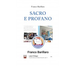 Sacro e profano di Franco Barillaro,  2020,  Youcanprint