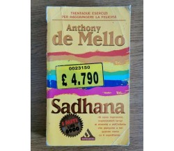 Sadhana - A. De Mello - Mondadori - 1998 - AR