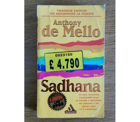 Sadhana - A. De Mello - Mondadori - 1998 - AR