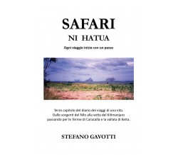 Safari ni hatua. Ogni viaggio inizia con un passo di Stefano Gavotti,  2021,  Yo