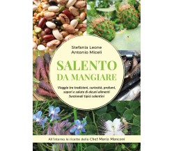 Salento da mangiare di Stefania Leone, Antonio Miceli,  2019,  Youcanprint