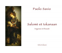 Salomé et Iokanaan di Paolo Savio,  2018,  Youcanprint