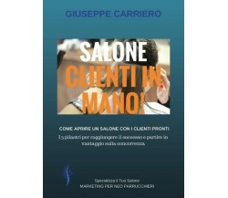 Salone clienti in mano  di Giuseppe Carriero,  2018,  Youcanprint - ER