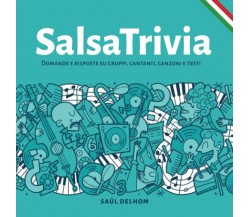 SalsaTrivia: Domande e risposte su gruppi, cantanti, canzoni e testi di Saúl Del