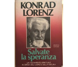Salvate la speranza di Konrad Lorenz, 1989, Armenia Editore