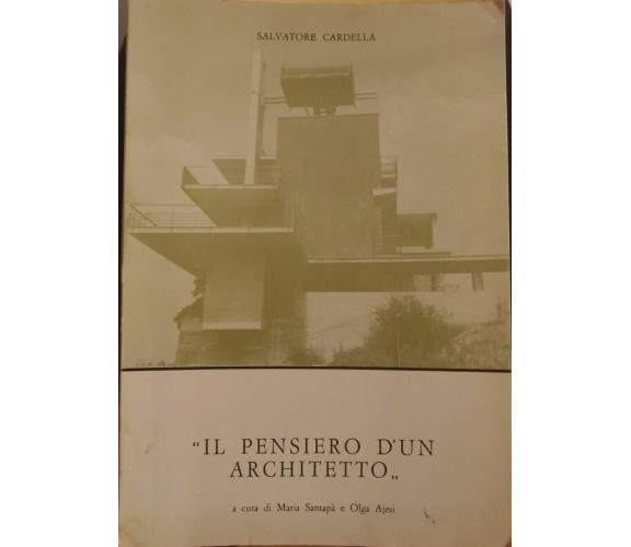 Salvatore Cardella-Il pensiero d’un architetto(Con autografo),Santapà,Ajesi - S 