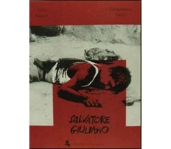 Salvatore Giuliano - Tullio Kezich E Sebastiano Gesù - Maimone Editore 1993