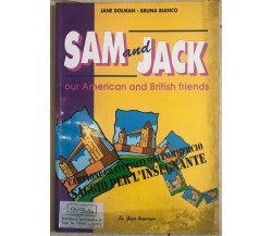 Sam and Jack. Our American and British friends. di Bruna Bianco, Jane Dolman,  1