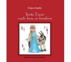 Santa Lucia vuole bene ai bambini di Franco Zanella, 2022, Youcanprint