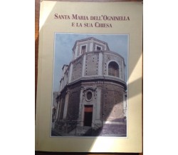 Santa Maria dell'Ogninella - AA.VV - Anfuso - 2002 - M