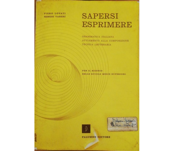 Sapersi esprimere di Piero Lovati, Sergio Varesi,  Palumbo Editore -D