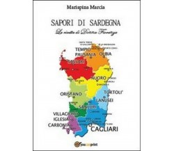 Sapori di Sardegna. Le ricette di Donna Fiorenza - Mariapina Marcia,  2013