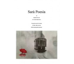 Sarà Poesia di Daniele D’ercole, 2023, Youcanprint