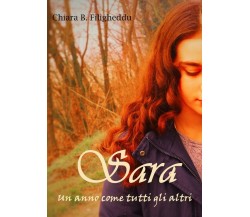 Sara - Un anno come tutti gli altri	 di Chiara Barbara Filigheddu,  2018,  Youca