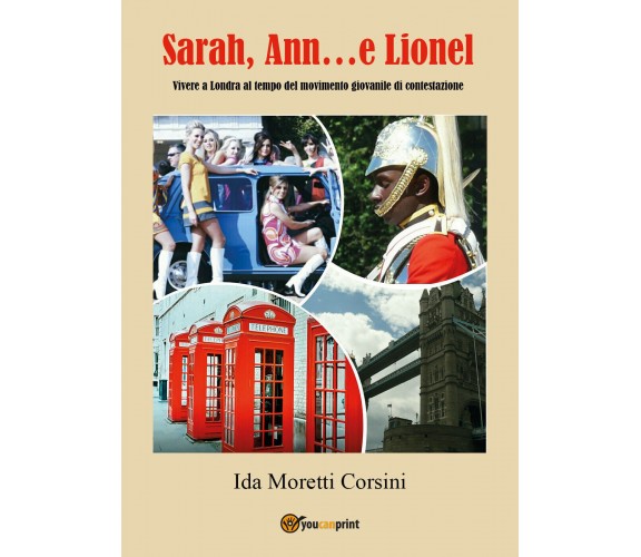 Sarah, Ann...e Lionel di Ida Moretti,  2022,  Youcanprint