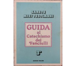 Sarete miei testimoni - guida al catechismo dei fanciulli - ER