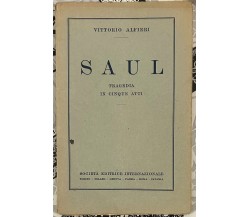 Saul di Vittorio Alfieri, 1935, Società Editrice Internazionale