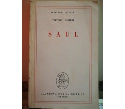 Saul	 di Vittorio Alfieri,  1964,  La Nuova Italia-F