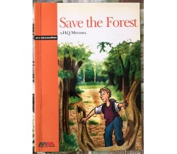 Save the Forest di H. Q. Mitchell, 2001, Mm Publications