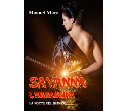 Sayanna l’assassina - La notte del giudizio di Manuel Mura,  2021,  Youcanprint