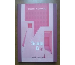 Scala B(is) di Gisella Colombo,  2021,  Solfanelli
