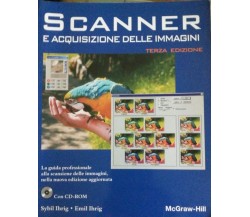Scanner e acquisizione delle immagini - Sybil E Emil Ihrig - 1999 - Mcgraw-hill