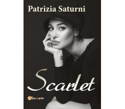 Scarlet	 di Patrizia Saturni,  2017,  Youcanprint