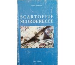 Scartoffie Scorderecce  di Mario Mantovani,  2001,  Silva Editore  - ER