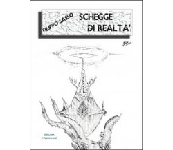 Schegge di realtà	 di Filippo Sasso,  2016,  Youcanprint