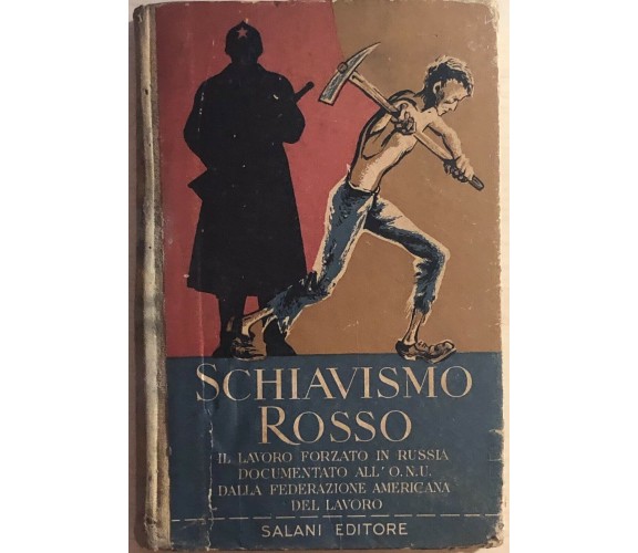 Schiavismo rosso di AA.VV., 1950, Salani editore