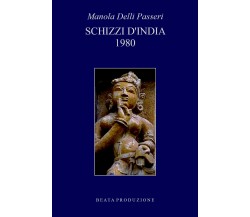 Schizzi d’India (1980) di Manola Delli Passeri, 2020, Youcanprint